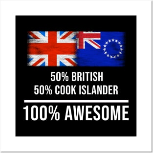 50% British 50% Cook Islander 100% Awesome - Gift for Cook Islander Heritage From Cook Islands Posters and Art